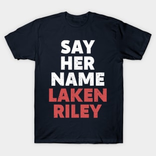 Her Name is Laken Riley Say Her Name Laken T-Shirt